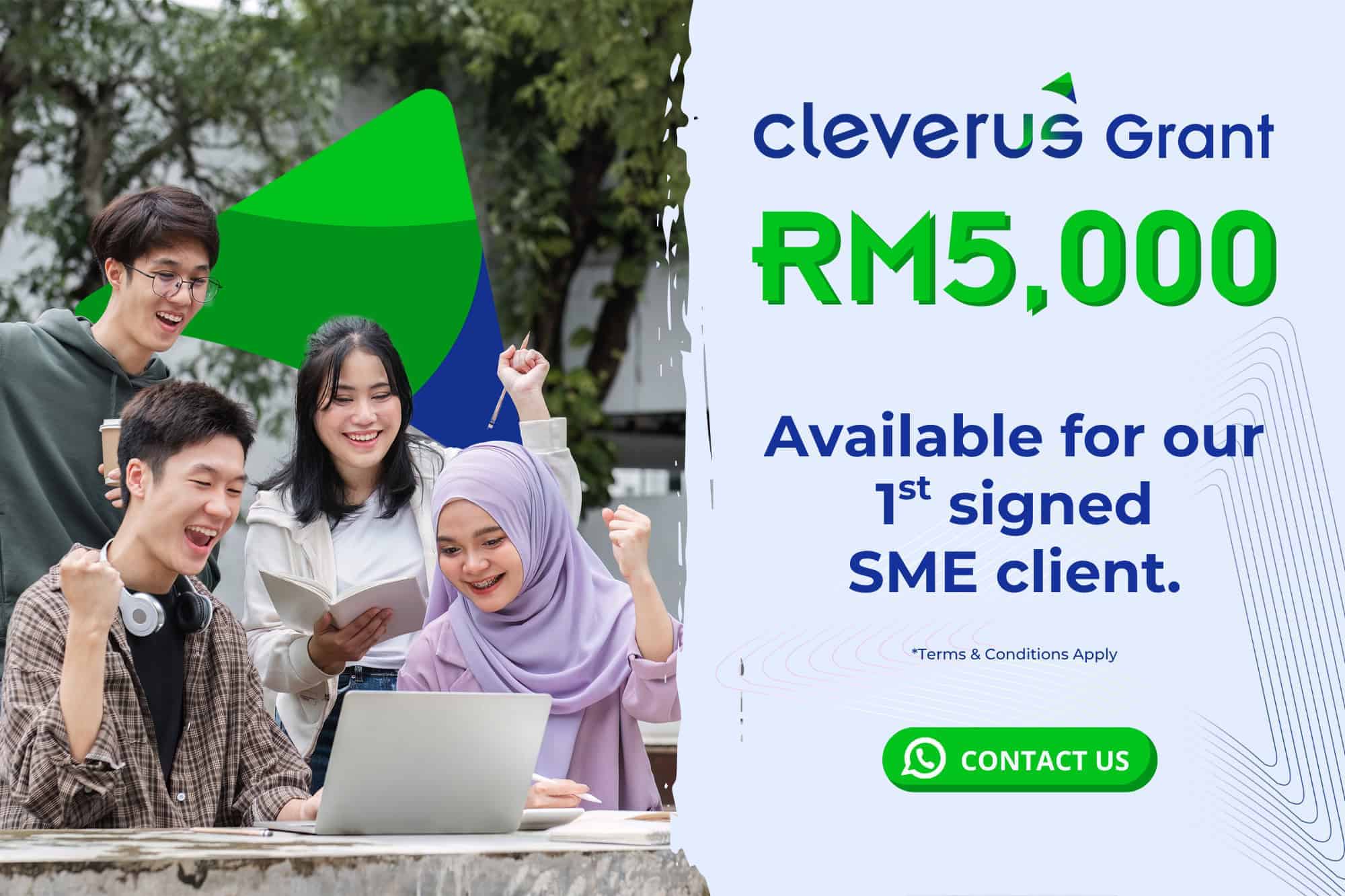 RM 5000 Cleverus Grant for 1st Signed Client